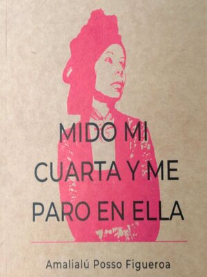 cover image of Mido mi cuarta y me paro en ella